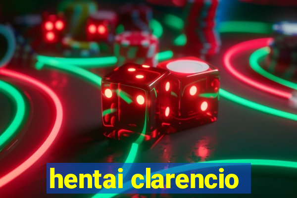 hentai clarencio